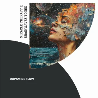 Dopamine Flow: The Law of Attraction Booster by Miracle Therapy & Brainwaves Tones