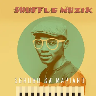 Sgubu Sa Mapiano by Shuffle Muzik