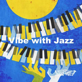 Vibe with Jazz by Restaurant Jazz Vibes