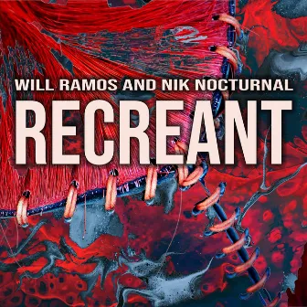 Recreant by Will Ramos