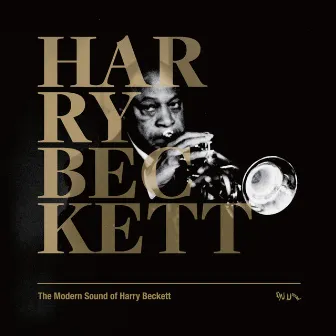 The Modern Sound Of Harry Beckett by Harry Beckett