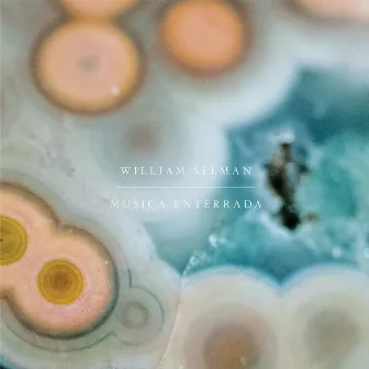 Musica Enterrada by William Selman