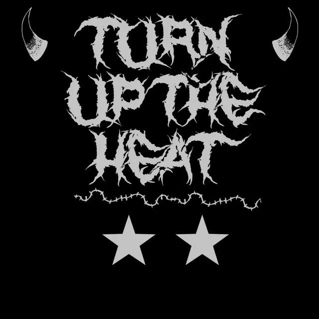 TurnUpTheHeat