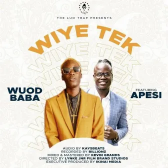 Wiye Tek by Wuod Baba