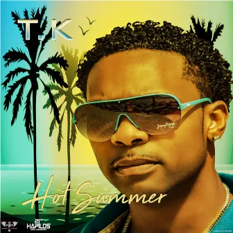 Hot Summer by TK