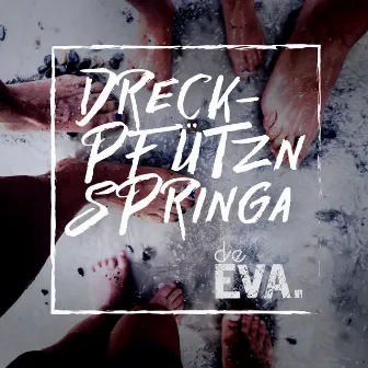 Dreckpfützn Springa by deEVA.