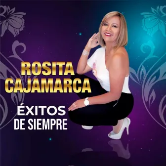 Éxitos de siempre by Rosita Cajamarca