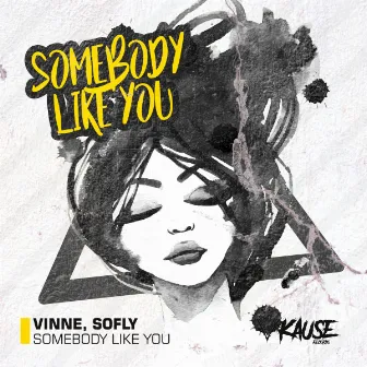 Somebody Like You by SoFly