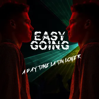 A Gay Time Latin Lover - Single by Easy Going