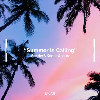 Summer Is Calling by Kanae Asaba