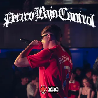 PERREO BAJO CONTROL by LilBug