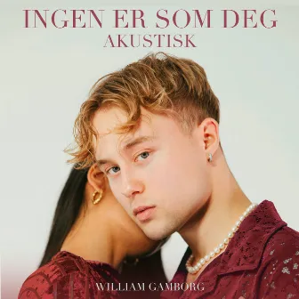 Ingen er som deg (Akustisk) by William Gamborg