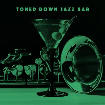 Toned Down Jazz Bar by Smooth Jazz