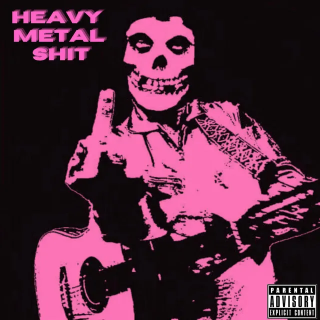 Heavy Metal Shit