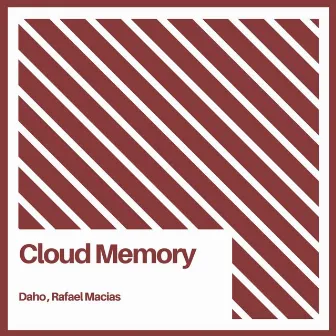 Cloud Memory by Daho