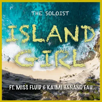 Island Girl by The Soloist