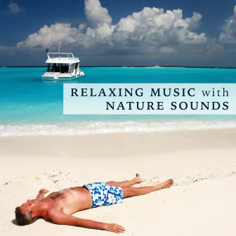 Relaxing Music with Nature Sounds by Unknown Artist