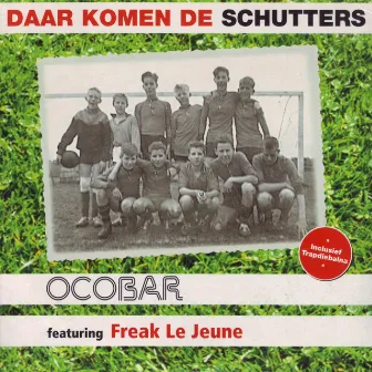 Daar Komen de Schutters by Ocobar