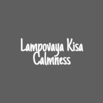 Calmness by Lampovaya Kisa