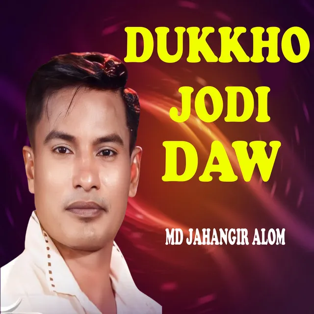 Dukkho Jodi Daw