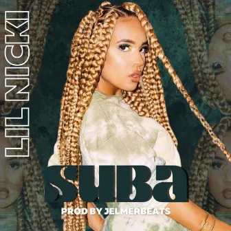 SUBA by LIL NICKI