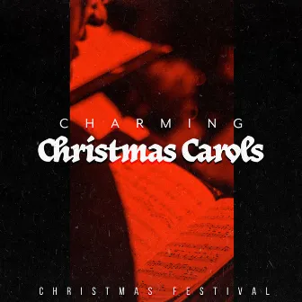 Charming Christmas Carols by Christmas Party Mix