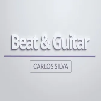 Beat & Guitar by Carlos Silva