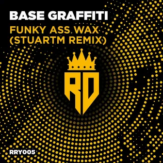 Funky Ass Wax (StuartM Remix) by StuartM