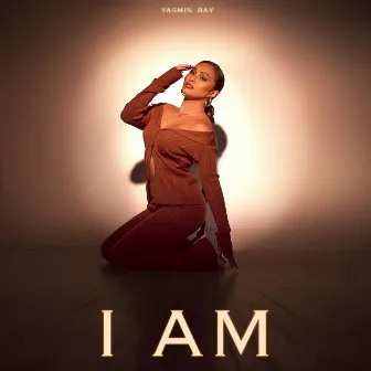 I Am by Yasmin Ray