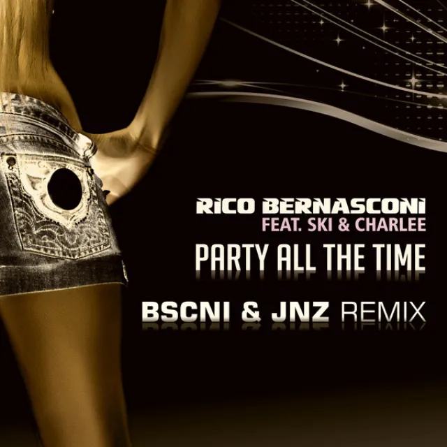 Party All the Time - BSCNI & JNZ Trap Edit