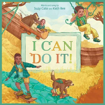 I Can Do It! by Suzy Cato