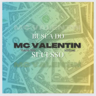 Busca Do Sucesso by Mc Valentin