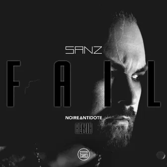 Fail (Noire Antidote Remix) by SANZ