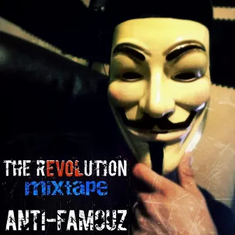 Revolution Mixtape by Anti-Famouz