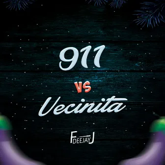 911 vs Vecinita by DeeJay FJ