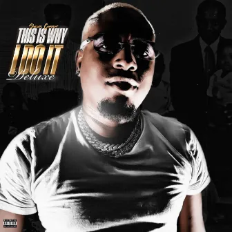 This Is Why I Do It (Deluxe Edition) by Shawn Connor