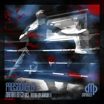 Preisboxer Ep by Orman Bitch