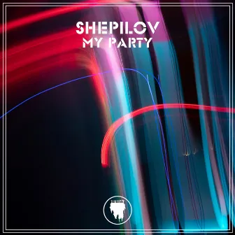 My Party by Shepilov