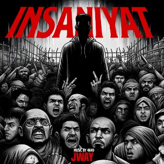 Insaniyat by Jway