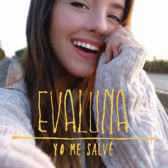 Yo Me Salvé by Evaluna Montaner