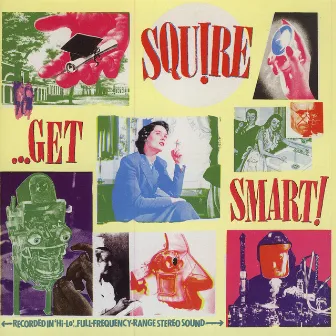 Get Smart! by Squire