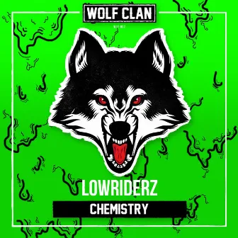 Chemistry by Lowriderz