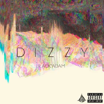 Dizzy by Black°Adam