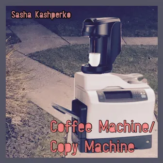 Coffee Machine/Copy Machine by Sasha Kashperko