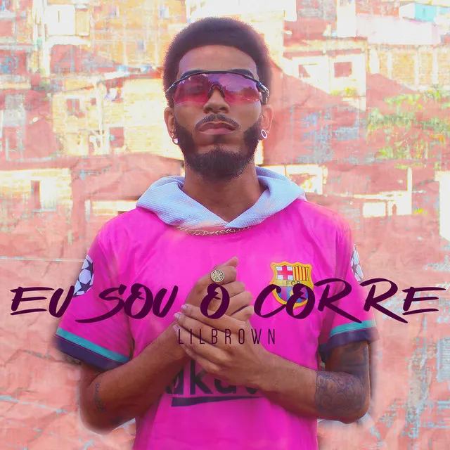 Eu Sou o Corre