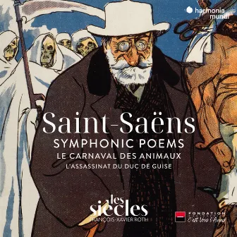 Saint-Saëns: Symphonic Poems - Le Carnaval des animaux - L'Assassinat du duc de Guise by Les Siècles