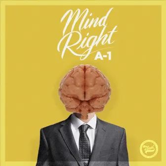 Mind Right by A-1