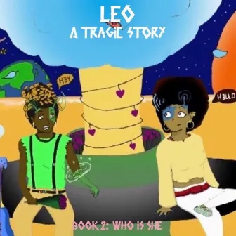 LEO (A Tragic Story, Pt. 2) by Sol Volume