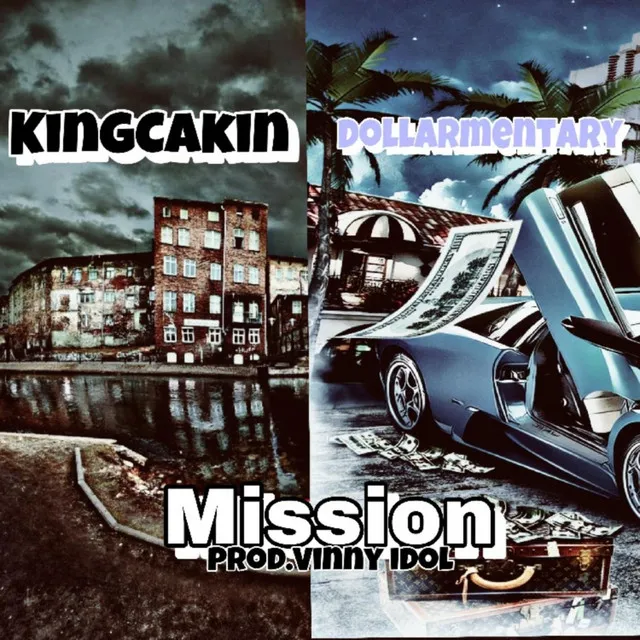 Mission (feat. King Cakin)