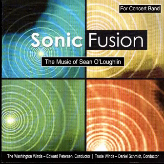 Sonic Fusion - The Music Of Sean O'Louglin by Sean O'Loughlin